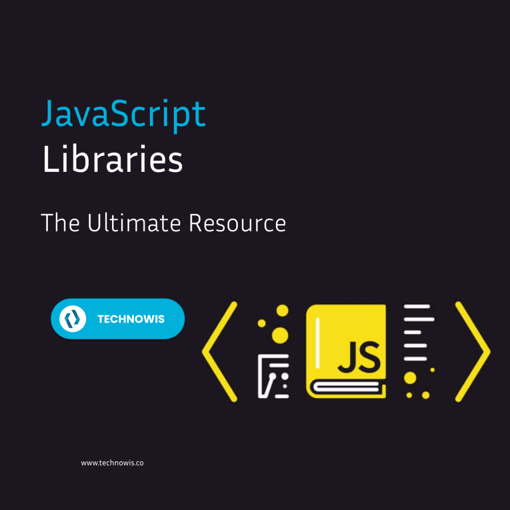 JavaScript Libraries: The Ultimate Resource